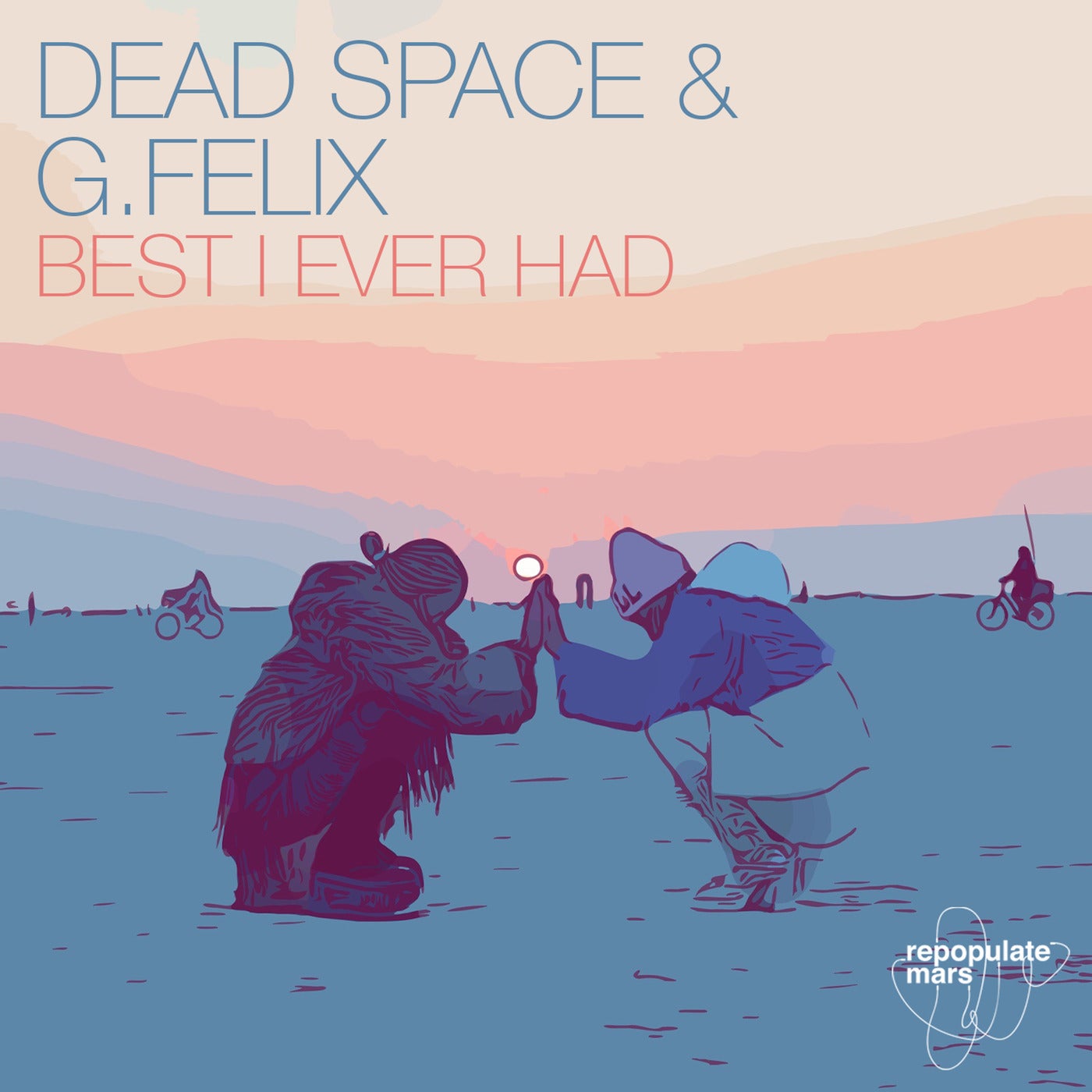 Dead Space, G. Felix – Best I Ever Had [RPM104]